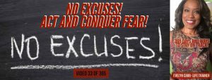 No Excuses! Act and Conquer Fear! VIDEO N.33 DI 365 MOTIVATIONAL TIPS FOR 2018!